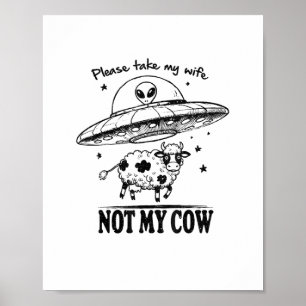 Poster Enlèvement Alien, Pas Ma Vache Pour Les Agriculteu