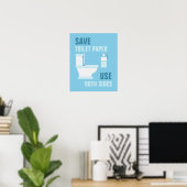 Poster Enregistrer le papier toilette, utiliser l'affiche (Bureau à domicile)