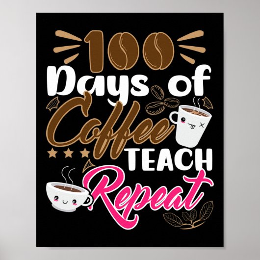 Poster Enseignant 100 jours de café Teach Repeat (Devant)