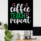 Poster Enseignant Art Café Teach Répétition (Bureau à domicile)