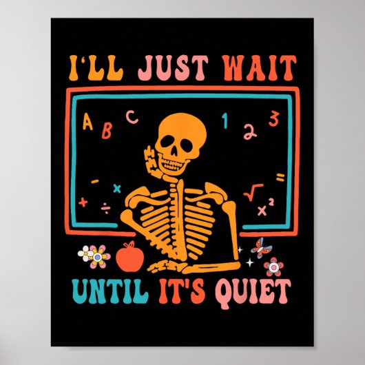 Poster Enseignant d'Halloween, j'attendrai juste jusqu'à (Devant)
