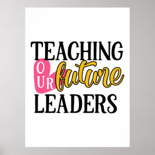 Poster Enseignant L'Art Enseigner Nos Futurs Leaders