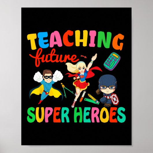 Poster Enseigner aux futurs super héros professeur super (Devant)