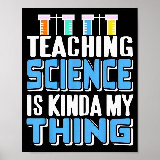 Poster Enseigner les sciences est définitivement ma chose (Devant)