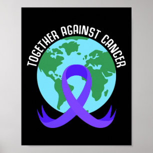 Poster Ensemble Contre Le Cancer Dire Le Cancer Mondial D