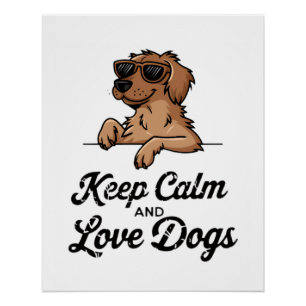 Poster Ensemble Cool Amoureux des Chiens, Restez Calme Et