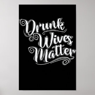 Poster Enterrement de vie de garçon de Drunk Wives Matter
