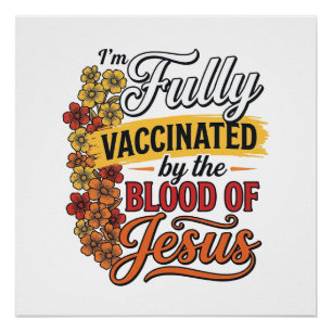 Poster Entièrement vacciné par le sang de Jésus conceptio
