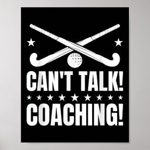 Poster Entraînement Can't Talk - Entraîneur de hockey sur