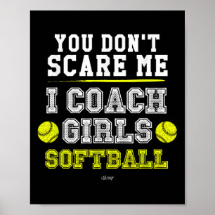 Poster Entraîneur de softball drôle Vous ne me connaissez
