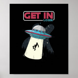 Poster Entrer dans Loser UFO Space Ship Alien Enduction