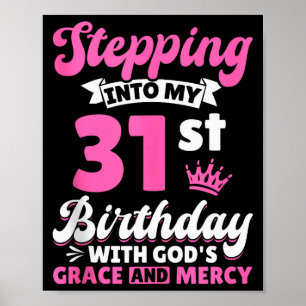 Poster Entrer Dans Mon 31e Anniversaire Avec La Grâce Et