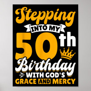 Poster Entrer dans mon 50ème anniversaire avec la grâce e
