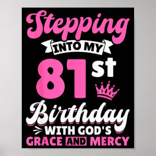 Poster Entrer dans mon 81e anniversaire avec la grâce de