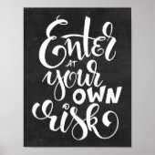 Poster Entrez À Vos Propres Risques Script Chalkboard Hal (Devant)