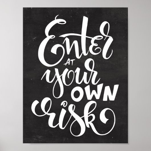 Poster Entrez À Vos Propres Risques Script Chalkboard Hal (Devant)