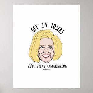 Poster Entrez dans les perdants Nous allons faire campagn