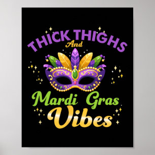 Poster Épais cuisses Mardi Gras Vibes New Orleans Party G