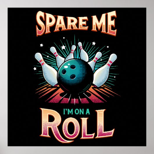 Poster Épargnez-Moi Je suis sur un Roulement - Bowling (Devant)