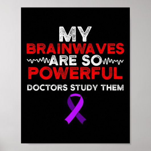 Poster Epilepsy Awareness Brain Waves Epileptic Warrior S (Devant)