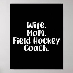 Poster Épouse Maman Entraîneur de hockey sur gazon Maman