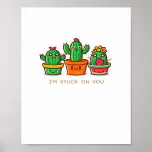 Poster Équipage de cactus Kawaii, je suis accroché à vous