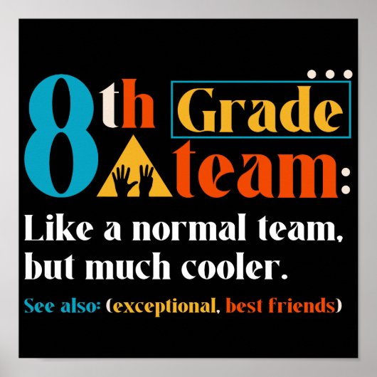 Poster Équipe De 8e Année Comme Une Équipe Normale Mais B (Devant)