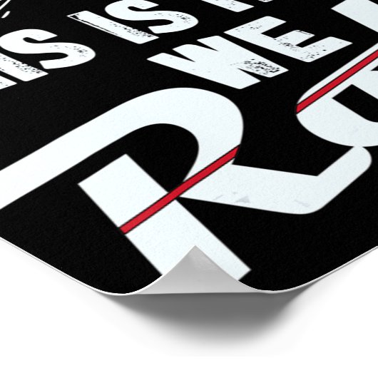 Poster Équipe De Bowling C'Est Comme Ça Que Nous Roulons  (Coin)