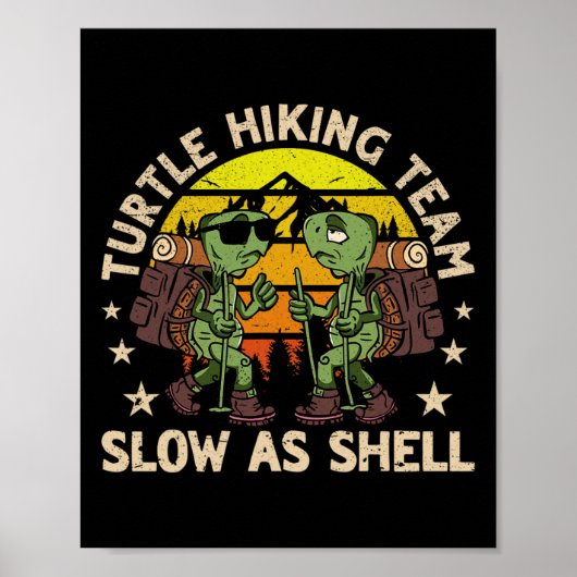 Poster Équipe De Randonnée De Tortue Lente Comme Shell Dr (Devant)