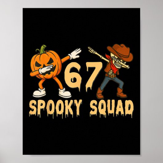 Poster Équipe effrayante Citrouille 67 Halloween Meme 6 7 (Devant)