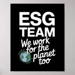 Poster Équipe ESG - Nous travaillons aussi pour la planèt