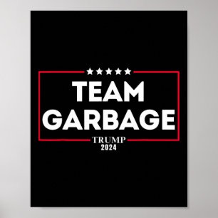 Poster Équipe Garbage Pour Trump 2024 1