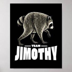 Poster Équipe Jimothy Raton laveur Viral Drôle