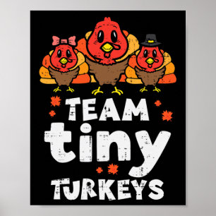 Poster Équipe Tiny Turkeys Cute Thanksgiving Day Nicu Nur