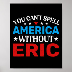 Poster Eric Quart De Juillet Patriotisme Amusant Eric 4th