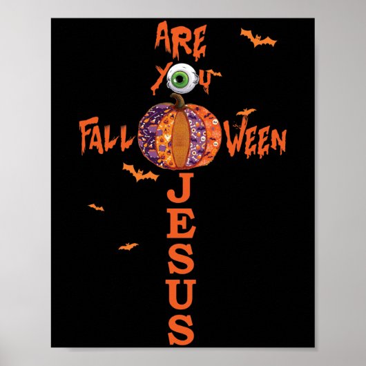 Poster Es-Tu Tombé Quand Jésus Halloween Chrétienne Pompe (Devant)