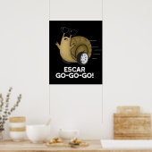Poster Escar-go-go-go Funny French Snail Pun Dark BG (Cuisine)