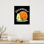Poster Escar-golf Funny Escargot Snail Pun Dark BG (Cuisine)