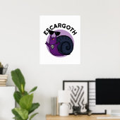 Poster Escar-goth Funny Cool Goth Snail Pun (Bureau à domicile)