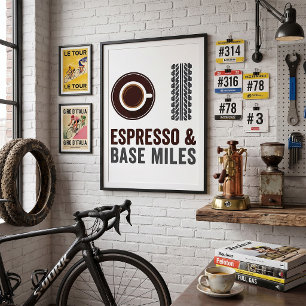 Poster Espresso et Miles de Base Cycliste Amateur de Café