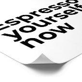 Poster Espresso Yourself Now Citation de café avec Bean (Coin)