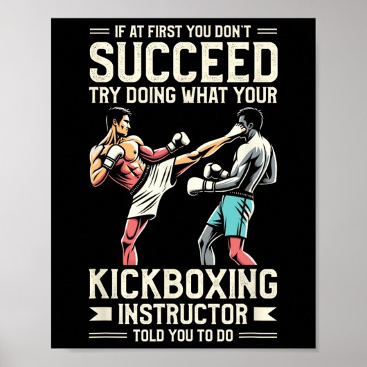 Poster Essayez de faire ce que votre instructeur de kickb (Devant)