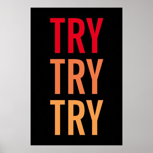 Poster Essayez d'essayer Motivational Achievational Succe (Devant)