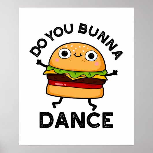 Poster Est-Ce Que Vous Bunna Dance Drôle Bun Pun (Devant)