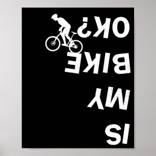 Poster Est Mon Vélo Ok Funny Mountain Road BMX Bicyclette