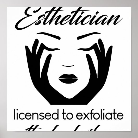 Poster Esthetician licensed to exfoliate (Devant)