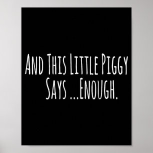 Poster Et ce petit Ggy en a assez Drôle Sarcasme Sa
