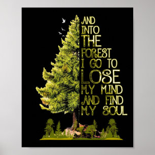 Poster Et dans la forêt, je vais perdre mon esprit et tro