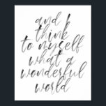 Poster Et Je Me Pense Quel Monde Merveilleux<br><div class="desc">Et Je Me Pense Quel Merveilleux Script D'Aquarelle Mondiale</div>