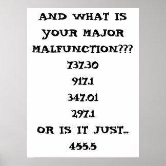 POSTER ET QUELLE EST VOTRE MAJOR MALFUNCTION? ?, 737.3091